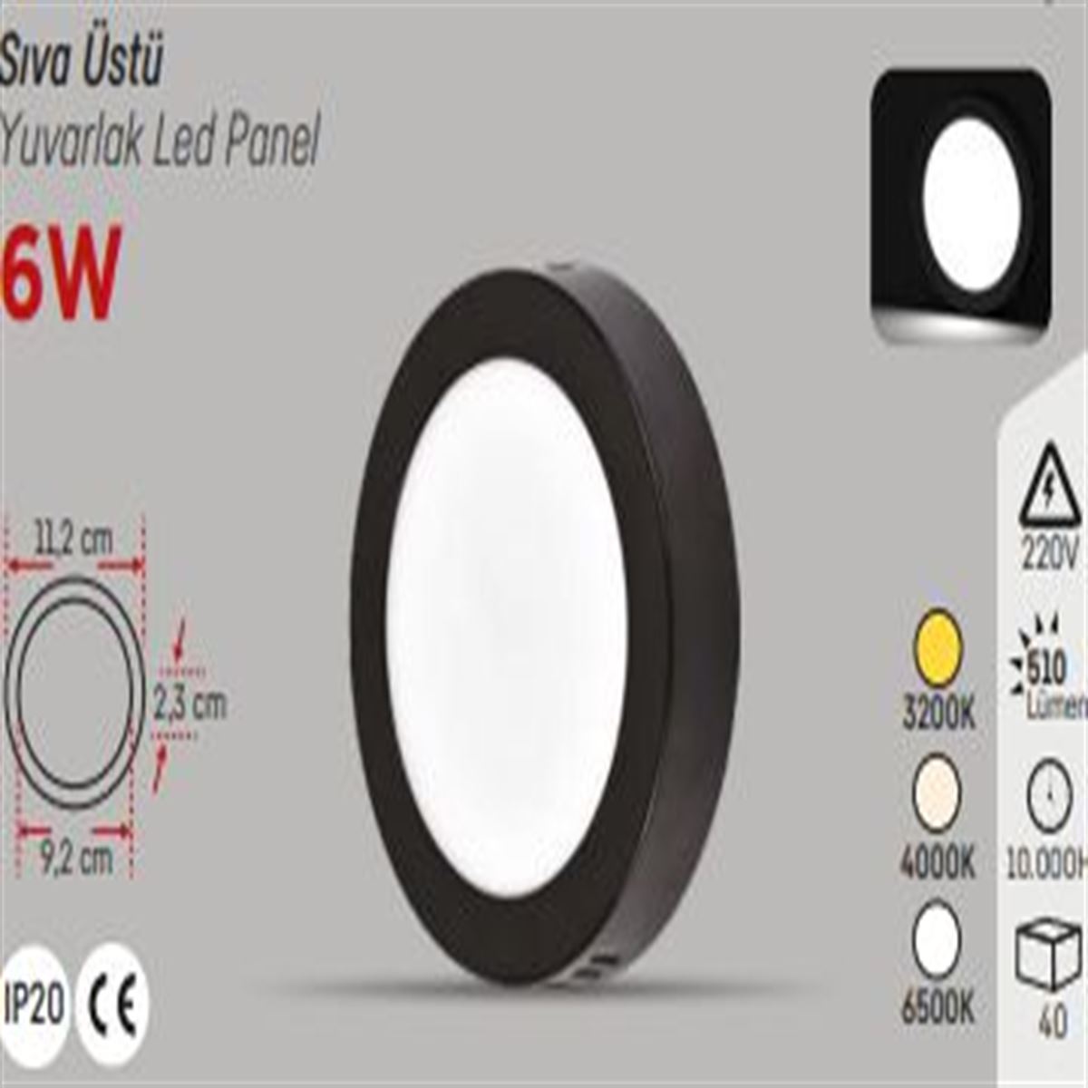 SİYAH KASA 6W S.Ü. YUVARLAK PANEL G.IŞIĞI 1
